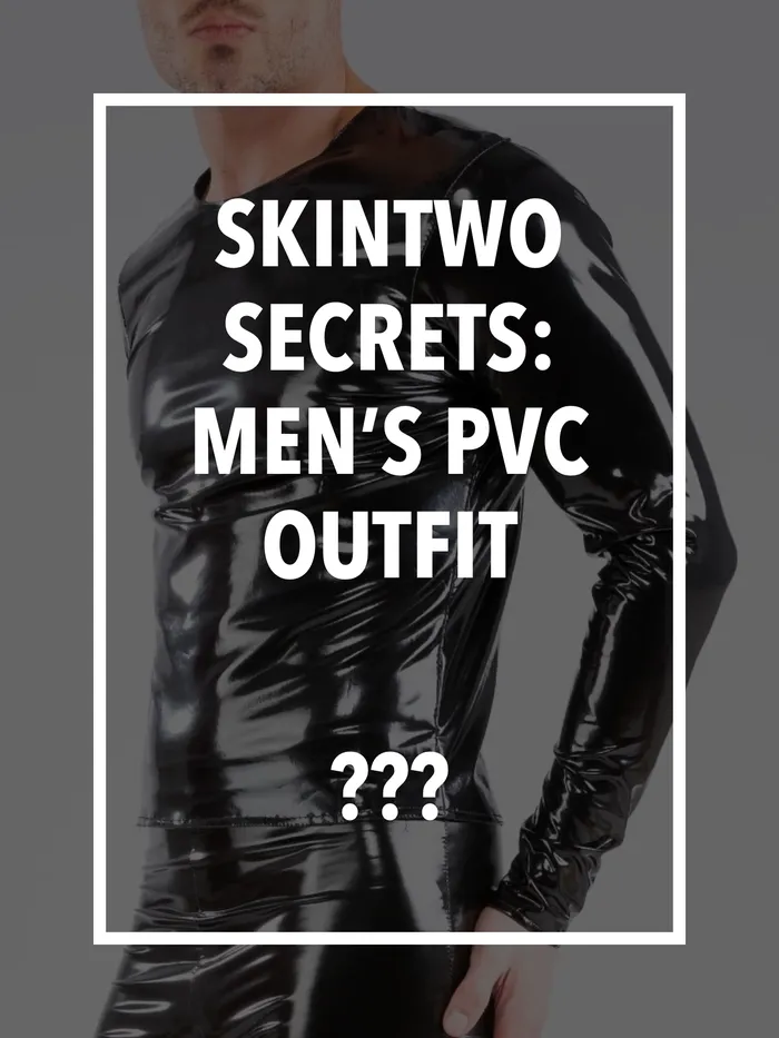 Skin Two UK Female Sex Toys SkinTwo Secrets Mens PVC Outfit